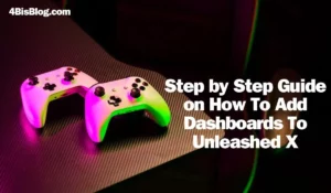 Step by Step Guide on How To Add Dashboards To Unleashed X