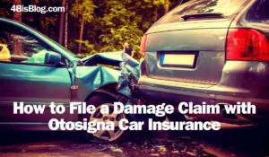How to File a Damage Claim with Otosigna Car Insurance