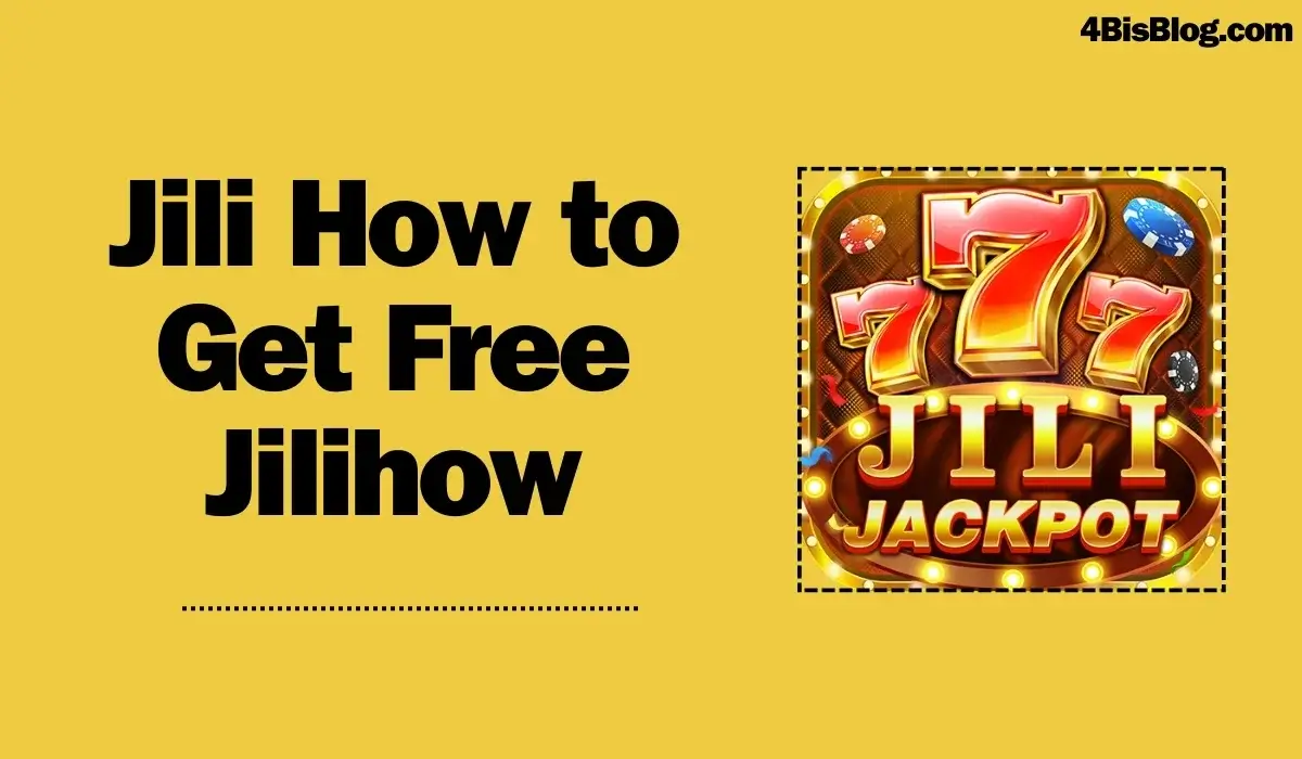 Jili How to Get Free Jilihow