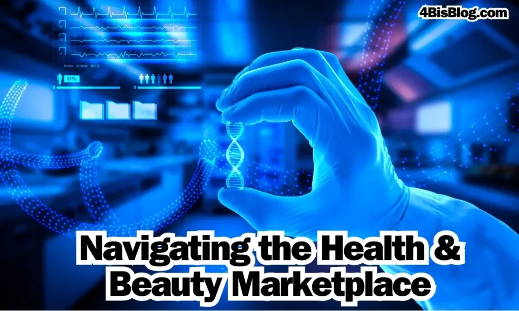 Navigating the Health & Beauty Marketplace